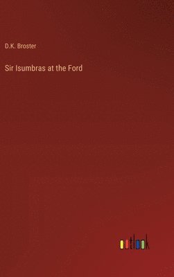 bokomslag Sir Isumbras at the Ford