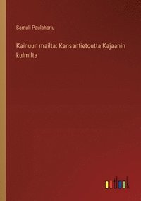 bokomslag Kainuun mailta