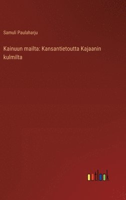 bokomslag Kainuun mailta