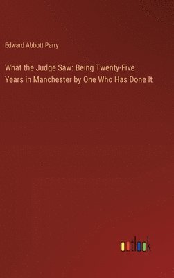 What the Judge Saw