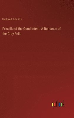 Priscilla of the Good Intent 1