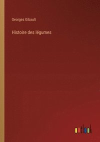 bokomslag Histoire des lgumes