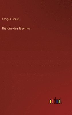 bokomslag Histoire des lgumes