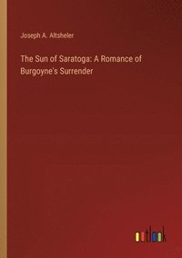 bokomslag The Sun of Saratoga
