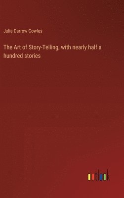 Art of Story-Telling, with nearly half a hundred stories