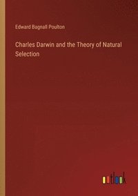 bokomslag Charles Darwin and the Theory of Natural Selection