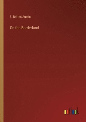 bokomslag On the Borderland