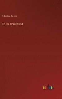 bokomslag On the Borderland