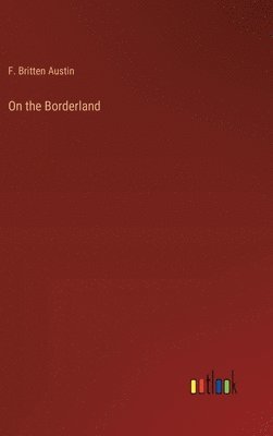 bokomslag On the Borderland