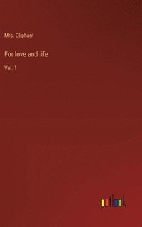 bokomslag For love and life