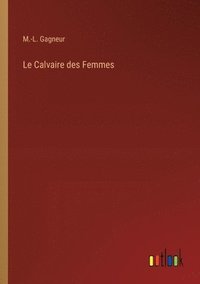 bokomslag Calvaire des Femmes