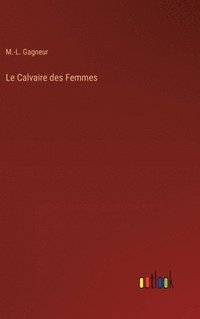 bokomslag Le Calvaire des Femmes
