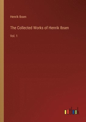 Collected Works of Henrik Ibsen