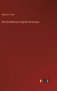 bokomslag His Excellency's English Governess