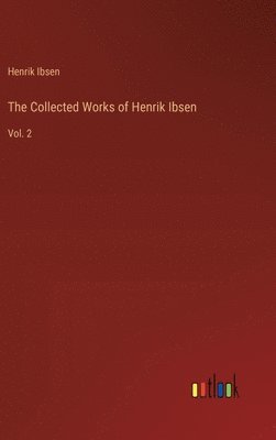 Collected Works of Henrik Ibsen