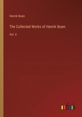 Collected Works of Henrik Ibsen