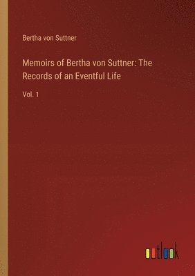 bokomslag Memoirs of Bertha von Suttner