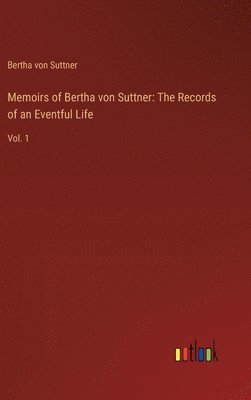 bokomslag Memoirs of Bertha von Suttner