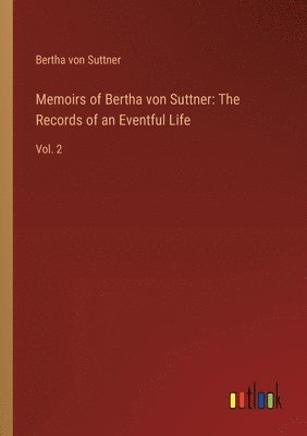 bokomslag Memoirs of Bertha von Suttner