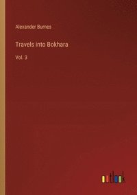 bokomslag Travels into Bokhara