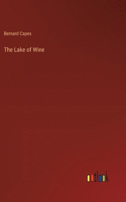 The Lake of Wine 1