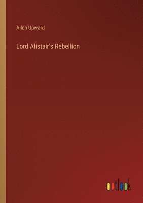Lord Alistair's Rebellion