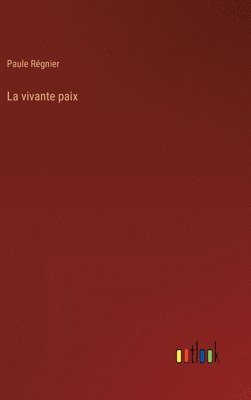 La vivante paix 1