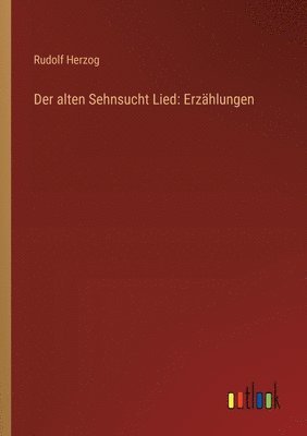 alten Sehnsucht Lied 1
