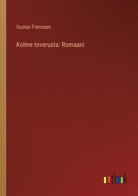 Kolme toverusta 1