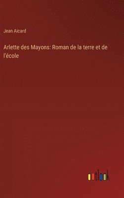 bokomslag Arlette des Mayons