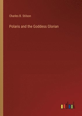 Polaris and the Goddess Glorian 1
