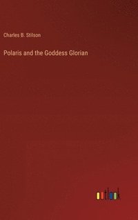 bokomslag Polaris and the Goddess Glorian