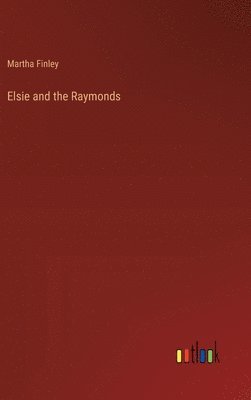 bokomslag Elsie and the Raymonds