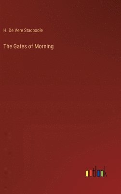 The Gates of Morning 1