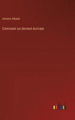 bokomslag Comment on devient crivain