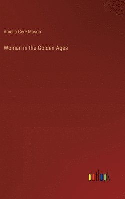 bokomslag Woman in the Golden Ages