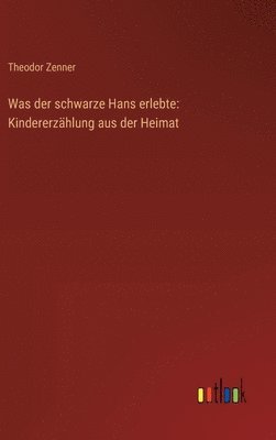 Was der schwarze Hans erlebte 1