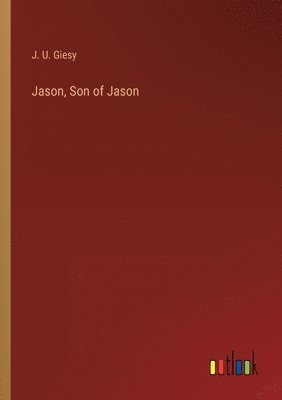 bokomslag Jason, Son of Jason