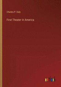 bokomslag First Theater in America