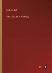 bokomslag First Theater in America