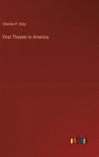 bokomslag First Theater in America