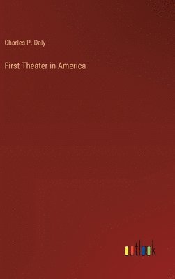 bokomslag First Theater in America