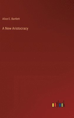 A New Aristocracy 1