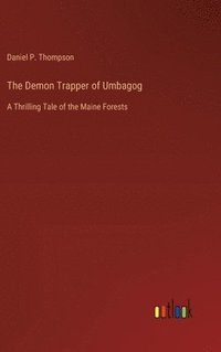 bokomslag The Demon Trapper of Umbagog
