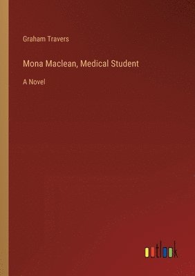 bokomslag Mona Maclean, Medical Student