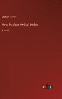 bokomslag Mona Maclean, Medical Student