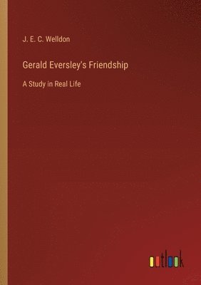 Gerald Eversley's Friendship 1