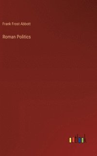 bokomslag Roman Politics