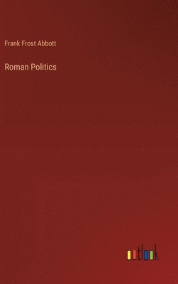 bokomslag Roman Politics