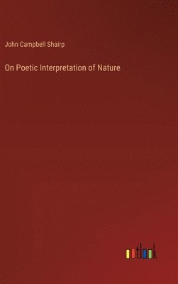 bokomslag On Poetic Interpretation of Nature
